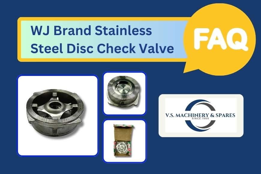 WJ_Brand_Stainless_Steel_Disc_Check_Valve_FAQ